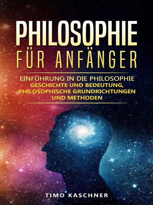 Title details for Philosophie für Anfänger by Timo Kaschner - Available